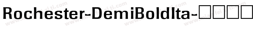 Rochester-DemiBoldIta字体转换
