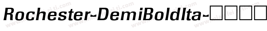 Rochester-DemiBoldIta字体转换