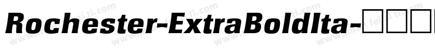 Rochester-ExtraBoldIta字体转换