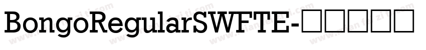 BongoRegularSWFTE字体转换
