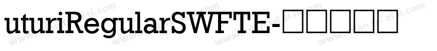 uturiRegularSWFTE字体转换