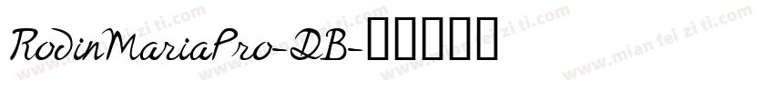 RodinMariaPro-DB字体转换