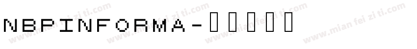 NBPINFORMA字体转换