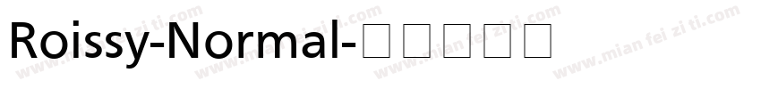 Roissy-Normal字体转换