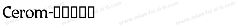 Cerom字体转换