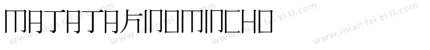 MatatakinoMincho字体转换