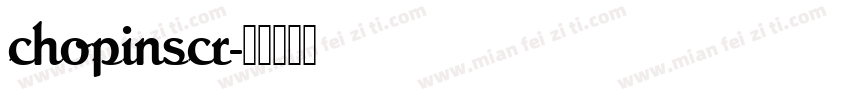chopinscr字体转换