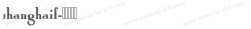shanghaif字体转换