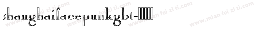 shanghaifacepunkgbt字体转换