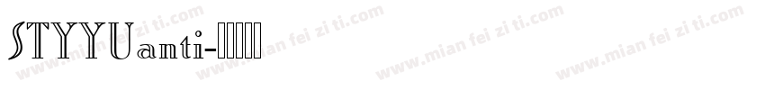 STYYUanti字体转换