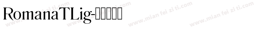 RomanaTLig字体转换