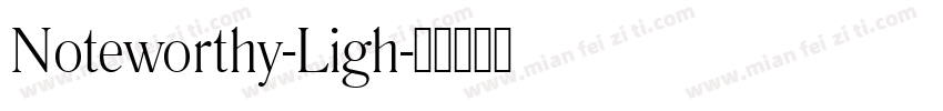 Noteworthy-Ligh字体转换
