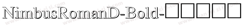 NimbusRomanD-Bold字体转换