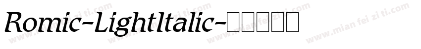 Romic-LightItalic字体转换