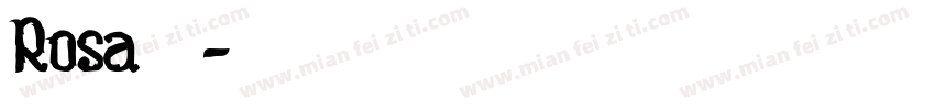 Rosa字体字体转换