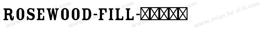 Rosewood-Fill字体转换