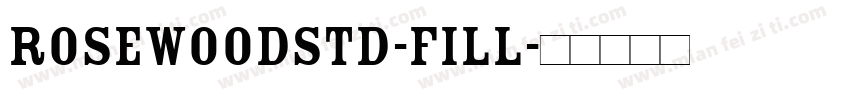 RosewoodStd-Fill字体转换