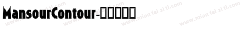 MansourContour字体转换