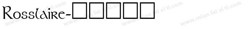 Rosslaire字体转换