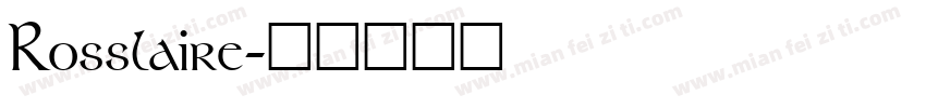 Rosslaire字体转换