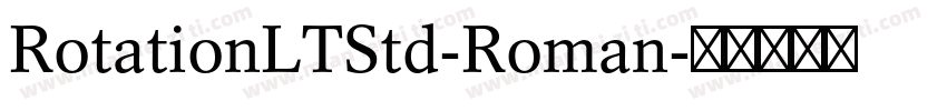 RotationLTStd-Roman字体转换