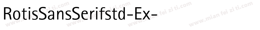 RotisSansSerifstd-Ex字体转换