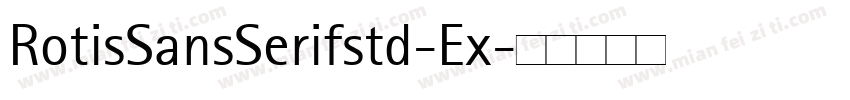 RotisSansSerifstd-Ex字体转换