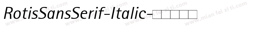 RotisSansSerif-Italic字体转换