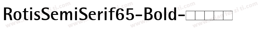 RotisSemiSerif65-Bold字体转换