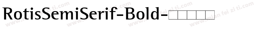 RotisSemiSerif-Bold字体转换