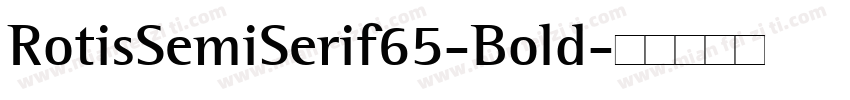RotisSemiSerif65-Bold字体转换