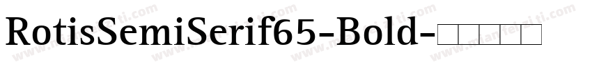 RotisSemiSerif65-Bold字体转换