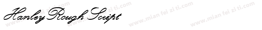 HanleyRough-Script字体转换