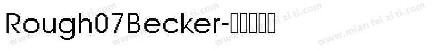 Rough07Becker字体转换