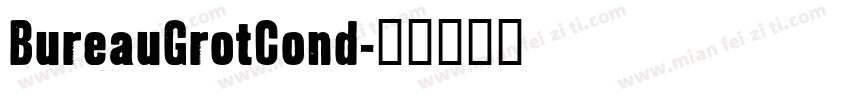 BureauGrotCond字体转换