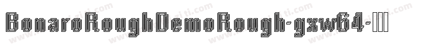 BonaroRoughDemoRough-gxw64字体转换