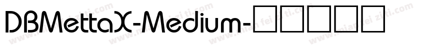 DBMettaX-Medium字体转换