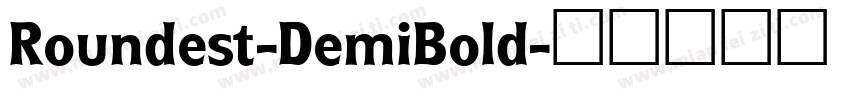Roundest-DemiBold字体转换