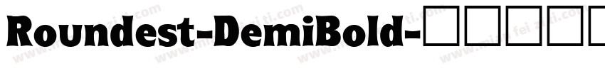 Roundest-DemiBold字体转换