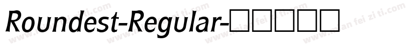 Roundest-Regular字体转换