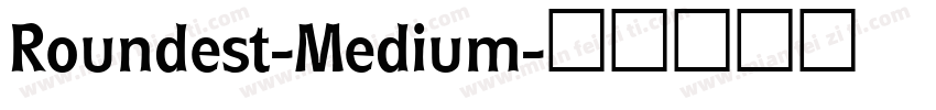 Roundest-Medium字体转换