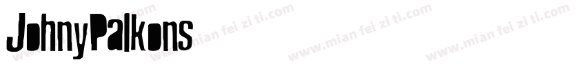 JohnyPalkons字体转换