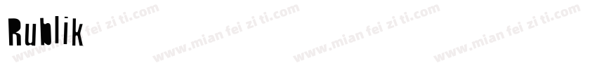Rublik字体转换