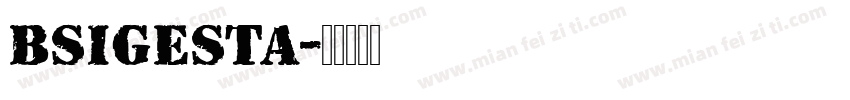 BSIGesta字体转换