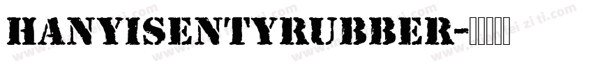HanyiSentyRubber字体转换