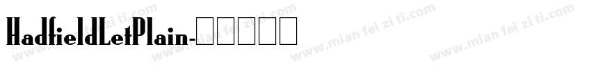 HadfieldLetPlain字体转换