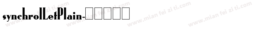 synchrolLetPlain字体转换