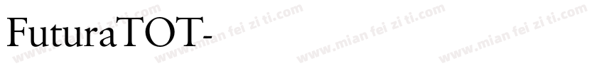 FuturaTOT字体转换