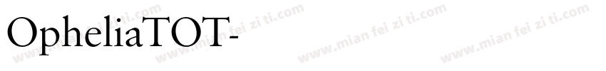 OpheliaTOT字体转换