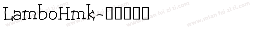 LamboHmk字体转换